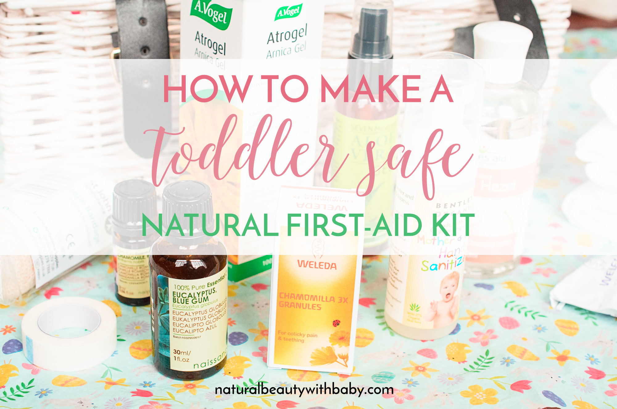 How to make your own natural first aid and remedy kit to treat toddler mishaps and everyday aliments. Includes printable checklist.